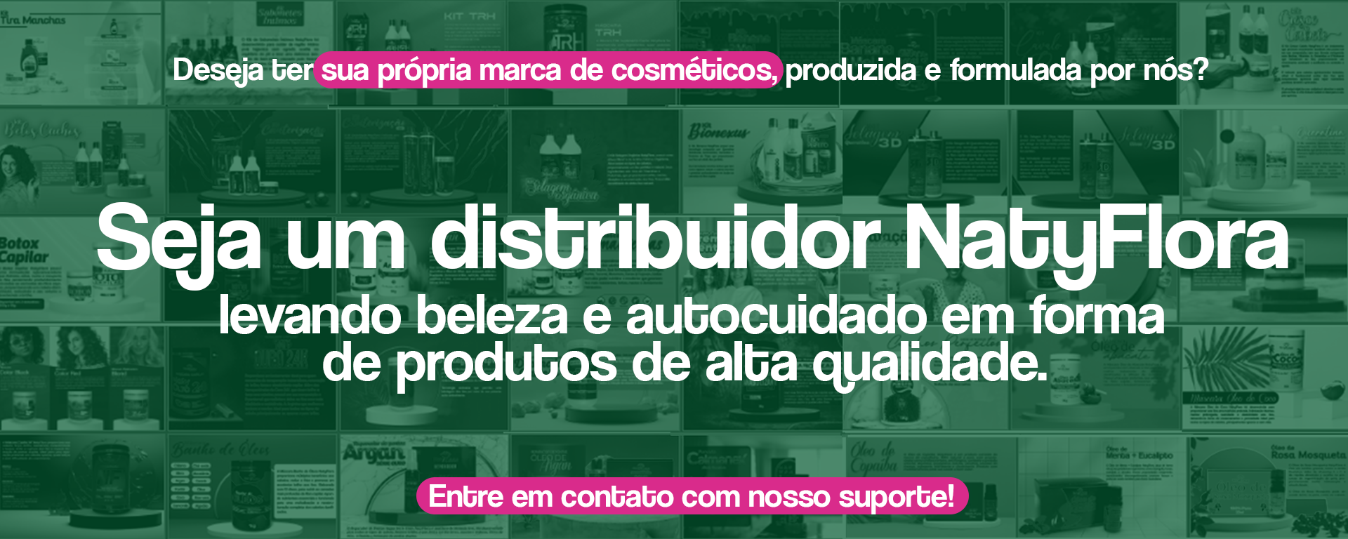 Seja um distribuidor Natyflora